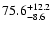 $\rm 75.6_{-8.6}^{+12.2}$