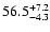 $\rm 56.5_{-4.3}^{+7.2}$