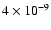 $4\times 10^{-9}$
