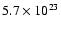 $5.7\times 10^{23}$