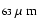 $_{63~\mbox{$\mu$ m}{}}$