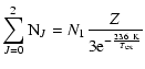 $\displaystyle \sum_{J=0}^{2}{\rm N}_J=N_1 \frac{Z}{3{\rm e}^{-\frac{23.6~{\rm K}}{T_{\rm ex}}}}$