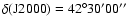 $\delta({\rm J2000})=42^\circ30'00''$