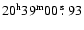 $20^{\rm h}39^{\rm m}00~\hbox{$.\!\!^{\rm s}$ }93$