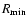 $R_{\rm min}$
