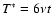 $T^*=6\nu t$