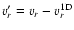 $v_r'=v_r-v_r^{\rm 1D}$