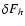 $\delta F_h$