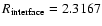 $R_{\rm
interface}=2.3167$
