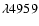 $\lambda4959$