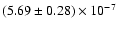 $(5.69\pm0.28)\times 10^{-7}$