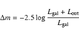 \begin{displaymath}\Delta m = -2.5 \log{\frac{L_{\rm gal} + L_{\rm out}}{L_{\rm gal}}}
\end{displaymath}