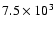 $7.5\times10^{3}$