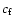$c_{\rm f}$