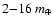 $2 {-} 16~{m}_\oplus$