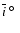 $\overline{i}~\hbox{$^\circ$ }$