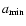 $a_{\rm min}$