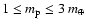 $1 \le m_{\rm p}
\le 3 ~m_{\oplus}$