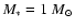 $M_\ast = 1~
{M}_\odot$