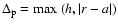 $\Delta_{\rm p} =
{\rm max}~ (h, \vert r - a\vert)$