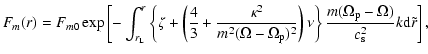 $\displaystyle F_m(r) = F_{m0}\exp \left[ - \int^r_{r_{\rm L}} \left\{ \zeta +
\...
...t\} \frac{m(\Omega_{\rm p} - \Omega)}{c_{\rm s}^2} k
{\rm d}\tilde{r} \right] ,$