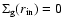 $\Sigma_{\rm g}(r_{\rm in}) = 0$