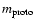 $m_{{\rm proto}}$