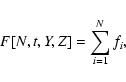 \begin{displaymath}F[N,t,Y,Z] = \sum _{i=1}^N f_{i},
\end{displaymath}