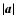 $\vert\vec{a}\vert$