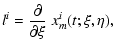 $\displaystyle l^i={\partial\over\partial\xi}~x_m^i(t;\xi,\eta),$