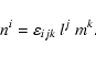 \begin{displaymath}
n^i=\varepsilon_{ijk}~l^j~m^k.
\end{displaymath}