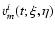 $v_m^i(t;\xi,\eta)$