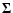 $\vec{\Sigma}$