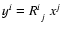 $y^i=R^i_{\ j}~x^j$
