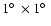 $
1\hbox{$^\circ$ }\times 1\hbox{$^\circ$ }$