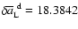 $\delta
\overline{a}^{~\rm d}_{\rm L} = 18.3842$
