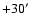 $+30\hbox{$^\prime$ }$