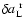 $\delta
a_{\rm L}^{~\rm r}$