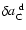 $\delta a_{\rm C}^{~\rm d}$