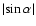 $\left\vert\sin\alpha\right\vert$