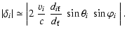 $\displaystyle \left\vert \delta_i \right\vert \simeq \left\vert 2\ \frac{v_i}{c}\
\frac{d_{i\rm f}}{d_{\rm f}} \ \sin \theta_i\ \sin \varphi_i\ \right\vert.$