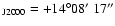 $_{\rm J2000}=+14^{\circ} 08\hbox{$^\prime$ }
17''$