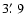 $3\hbox{$.\mkern-4mu^\prime$ }9$