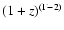 $(1+z)^{(\Gamma -2)}$