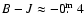 $B-J \approx -0\hbox{$.\!\!^{\rm m}$ }4$