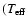 $(T_{\rm eff}$