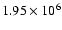 $1.95\times 10^6$