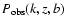 $P_{\rm obs}(k,z,b)$