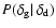 $P(\delta_{\rm g}\vert~\delta_{\rm d})$