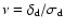 $\nu = \delta_{\rm d}/\sigma_{\rm d}$